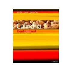 Culinaria Deutschland: K�che, Land, Menschen