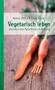 Vegetarisch leben - Die Vorteile einer fleischlosen Ern�hrung