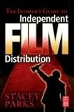 The Insider s Guide to Independent Film Distribution