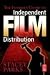 The Insider's Guide to Independent Film Distribution
