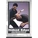 The Naked Edge: The Complete Guide to Edged Weapons Defense (Elite Professional Series)