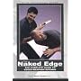 The Naked Edge: The Complete Guide to Edged Weapons Defense (Elite Professional Series)
