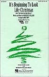 It's Beginning To Look Like Christmas SATB (with Pine Cones and Holly Berries)