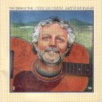 ART O DUFAIGH : NO DISGUISE CE