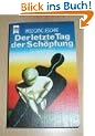 Der letzte Tag der Sch�pfung. Roman.