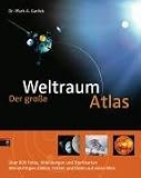 Der gro&szlig;e Weltraumatlas - Dr. Mark A. Garlick
