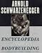 Search : The New Encyclopedia of Modern Bodybuilding: The Bible of Bodybuilding, Fully Updated and Revised