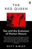 The Red Queen: Sex and the Evolution of Human Nature