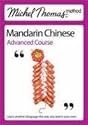 Michel Thomas Method: Mandarin Chinese Advanced Course (Michel Thomas Series)