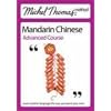 Michel Thomas Method: Mandarin Chinese Advanced Course (Michel Thomas Series)
