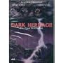 Dark Heritage