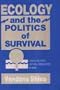 Ecology and the Politics of Survival (United Nations university programme on peace & global transformation)