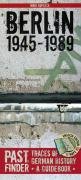 Past Finder - Berlin 1945-1989: Traces of German History - A Guidebook (Pastfinder)