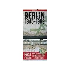 Past Finder - Berlin 1945-1989: Traces of German History - A Guidebook (Pastfinder)