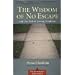 The Wisdom of No Escape and the Path of Loving Kindness (Paperback)