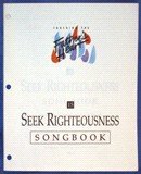 Seek Righteousness, Touching the Father's Heart 15 Songbook