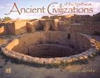 Ancient Civilizations of Southwest 2010 Wall Calendar