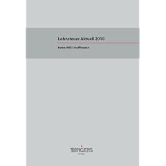 Lohnsteuer Aktuell 2010 / Das Anwenderhandbuch kompakt und praxisorientiert