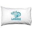Girls Just Wanna Play Lacrosse Pillowcase