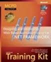 MCPD Self-Paced Training Kit (Exam 70-547): Designing and Developing Web-Based Applications Using the Microsoft .NET Framework