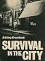 Survival in the city