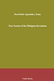True Version of the Philippine Revolution