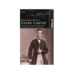 Georg Cantor: Der Jahrhundertmathematiker und die Entdeckung des Unendlichen