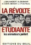 La r�volte �tudiante : les animateurs...
