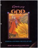 Experiencing God: Knowing and Doing the Will of God