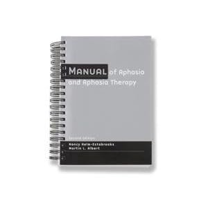 Click here to buy Manual of Aphasia and Aphasia Therapy, Second Edition, Nancy Helm-Estabrooks and Martin L.... by Pro-Ed.