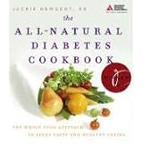 The All-Natural Diabetes Cookbook