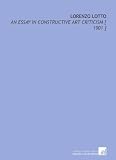 Lorenzo Lotto: An Essay in Constructive Art Criticism [ 1901 ]
