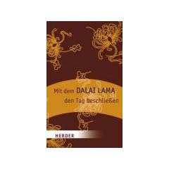 Mit dem Dalai Lama den Tag beschlie�en (HERDER spektrum)