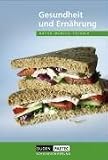 Produkt-Bild: Duden Natur - Mensch - Technik - Themenb&auml;nde: Gesundheit und Ern&auml;hrung: Sch&uuml;lerbuch