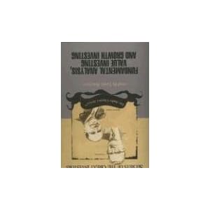 Fundamental Analysis, Value Investing and Growth Investing (Secrets of the Great... by Roger Lowenstein; Janet Lowe