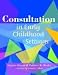 Consultation In Early Childhood Settings