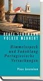 Himmelsspeck und Fadoklang - Portugiesische Versuchungen - Beate Sch&uuml;mann, Volker Mehnert