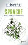 Philosophische Semiotik: Sprache: Band 2: Die Bedeutungsdimensionen: Das freie Spiel der Bedeutungen: Tl II