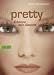Pretty - Erkenne dein Gesicht (Uglies, #2)