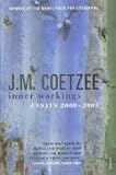 Inner Workings: Literary Essays 2000-2005