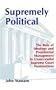 Supremely Political (Suny Series in Ethical Theory)