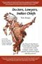 Doctors, Lawyers, Indian Chiefs