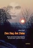 Produkt-Bild: Der Hag der Dana: Neue Sagen und seltsame Begebenheiten aus dem Saale- und dem Orlatal