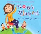 Mom's Plan-It 2008 Desk Calendar; ISBN: 1598687786; by: <b>Avalanche Publishing</b>