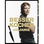 Besser kochen mit Jamie Oliver