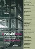 Planungsatlas: Das kompakte Praxishandbuch für den Bauentwurf. Mit vielen Projektbeispielen