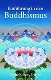 Einf�hrung in den Buddhismus: Eine Erkl�rung der buddhistischen Lebensweise - Geshe Kelsang Gyatso