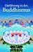  : Einf&uuml;hrung in den Buddhismus: Eine Erkl&auml;rung der buddhistischen Lebensweise