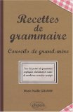 Recettes de grammaire : Conseils de grand-m�re