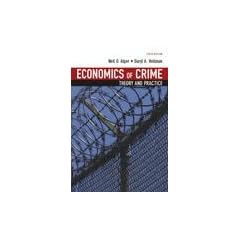 Click here to buy Economics of Crime: Theory and Practice by Daryl A. Hellman and Neil O. Alper.